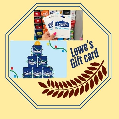 Everyday Gets Result Lowe’s Gift Card- Holiday Season